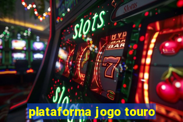 plataforma jogo touro